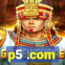 p5 .com